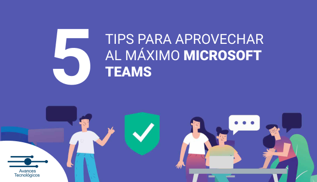 5-tips-para-aprovechar-al-maximo-microsoft-teams
