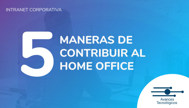 intranet-corporativa-cinco-maneras-de-contribuir-al-home-office